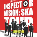 La MISIÓN SKA de Inspector llega a La Arena Ciudad de México!